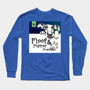 Floof and Pupper Podcast Long Sleeve T-Shirt